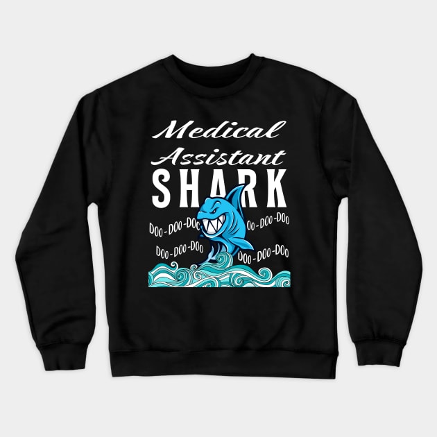 Medical Assistant Gifts - Shark Crewneck Sweatshirt by StudioElla